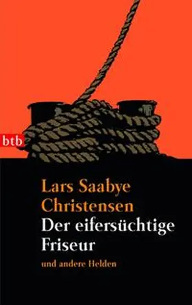 Christensen |  Der eifersüchtige Friseur und andere Helden | Buch |  Sack Fachmedien