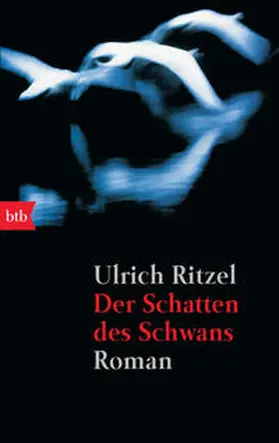 Ritzel | Der Schatten des Schwans | Buch | 978-3-442-72800-8 | www2.sack.de