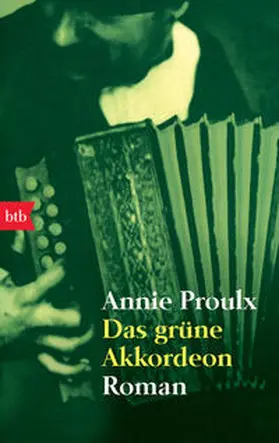 Proulx |  Das grüne Akkordeon | Buch |  Sack Fachmedien