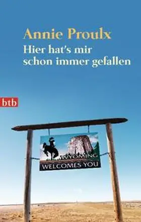 Proulx |  Hier hat's mir schon immer gefallen | Buch |  Sack Fachmedien