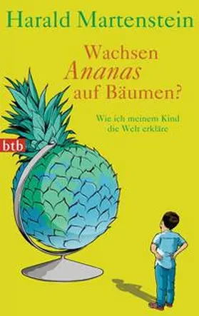 Martenstein | Wachsen Ananas auf Bäumen? | Buch | 978-3-442-74687-3 | www2.sack.de