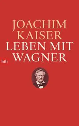 Kaiser |  Leben mit Wagner | Buch |  Sack Fachmedien
