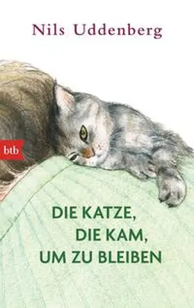 Uddenberg |  Die Katze, die kam, um zu bleiben | Buch |  Sack Fachmedien