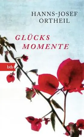 Ortheil |  Glücksmomente | Buch |  Sack Fachmedien