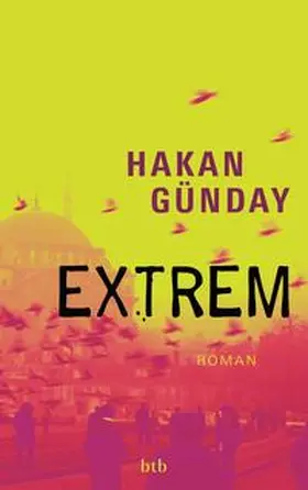 Günday |  Extrem | Buch |  Sack Fachmedien