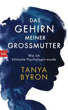 Byron |  Das Gehirn meiner Großmutter | Buch |  Sack Fachmedien