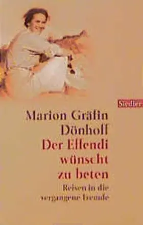 Dönhoff |  Der Effendi wünscht zu beten | Buch |  Sack Fachmedien