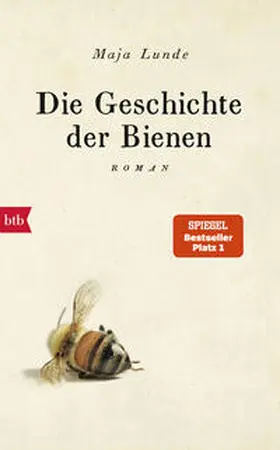 Lunde | Die Geschichte der Bienen | Buch | 978-3-442-75684-1 | www2.sack.de