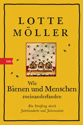 Möller |  Wie Bienen und Menschen zueinanderfanden | Buch |  Sack Fachmedien