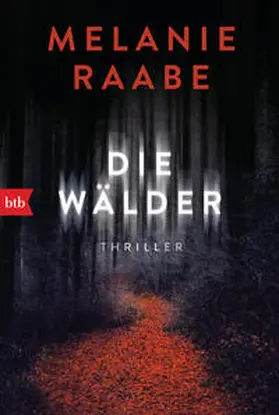 Raabe | Die Wälder | Buch | 978-3-442-77047-2 | www2.sack.de