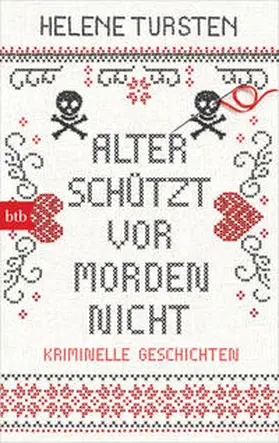 Tursten | Alter schützt vor Morden nicht | Buch | 978-3-442-77146-2 | sack.de
