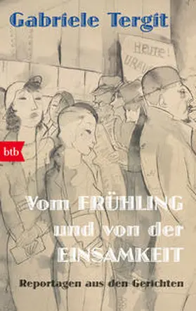 Tergit / Henneberg |  Vom Frühling und von der Einsamkeit | Buch |  Sack Fachmedien