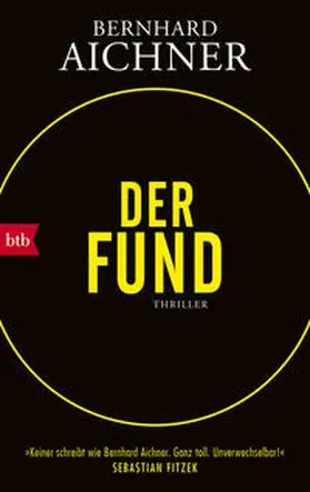 Aichner | Der Fund | Buch | 978-3-442-77270-4 | sack.de