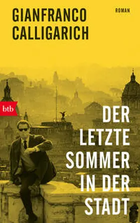 Calligarich |  Der letzte Sommer in der Stadt | Buch |  Sack Fachmedien