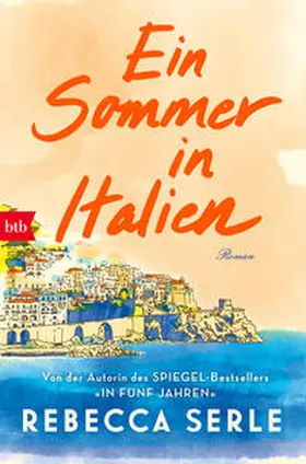 Serle | Ein Sommer in Italien | Buch | 978-3-442-77356-5 | sack.de