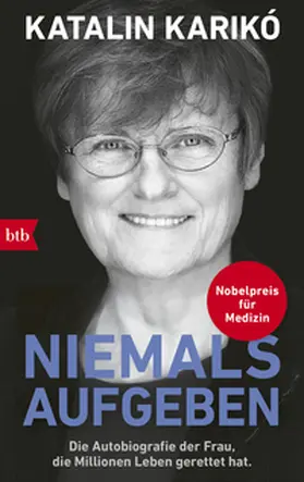 Karikó | Niemals aufgeben | Buch | 978-3-442-77565-1 | www2.sack.de