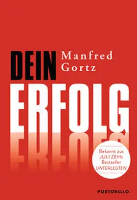 Gortz | Dein Erfolg | Buch | 978-3-442-83942-1 | www2.sack.de