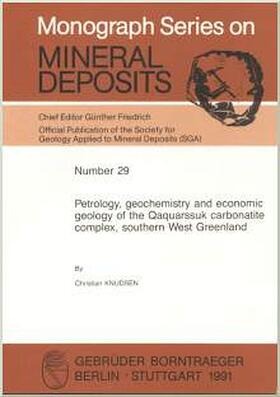 Knudsen |  Petrology, geochemistry and economic geology of the Qaquarssuk carbonatite complex, Southern West Greenland | Buch |  Sack Fachmedien