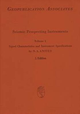 Anstey |  Seismic prospection instruments. Volume 1 | Buch |  Sack Fachmedien