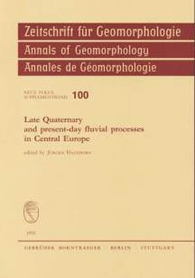 Hagedorn |  Late Quaternary and present-day fluvial processes in Central Europe | Buch |  Sack Fachmedien