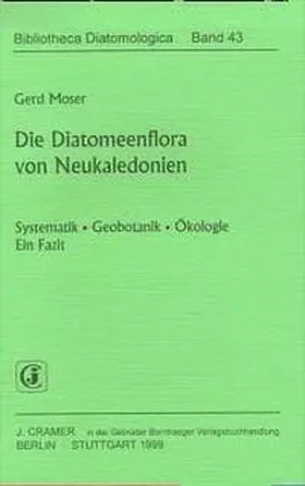 Moser |  Die Diatomeenflora von Neukaledonien | Buch |  Sack Fachmedien