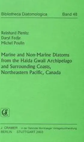 Pienitz / Fedje / Poulin |  Marine and Non-Marine Diatoms from the Haida Gwaii Archipelago and Surrounding Coasts, Northeastern Pacific, Canada | Buch |  Sack Fachmedien