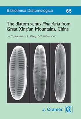 Liu / Kociolek / Wang |  The diatom genus Pinnularia from Great Xing'an Mountains, China | Buch |  Sack Fachmedien