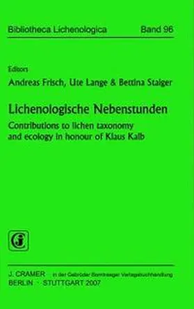 Frisch / Lange / Staiger |  Lichenologische Nebenstunden | Buch |  Sack Fachmedien