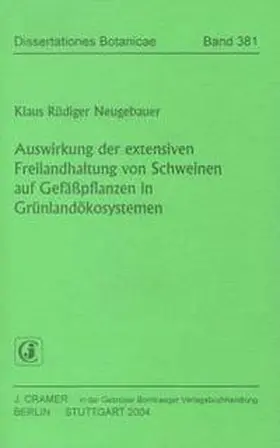  Auswirkung der extensiven Freilandhaltung von Schweinen auf Gefäßpflanzen in Grünlandökosystemen | Buch |  Sack Fachmedien