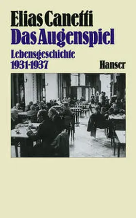 Canetti |  Das Augenspiel | Buch |  Sack Fachmedien