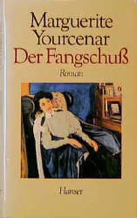 Yourcenar |  Der Fangschuß | Buch |  Sack Fachmedien