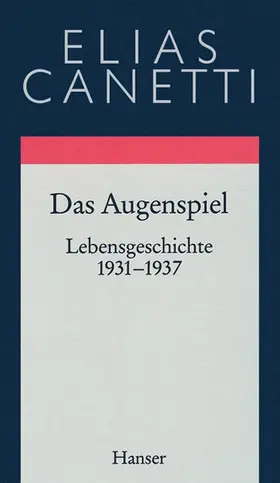 Canetti |  Gesammelte Werke 09. Das Augenspiel | Buch |  Sack Fachmedien