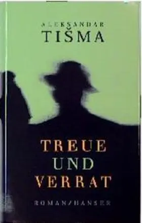 Tisma |  Treue und Verrat | Buch |  Sack Fachmedien