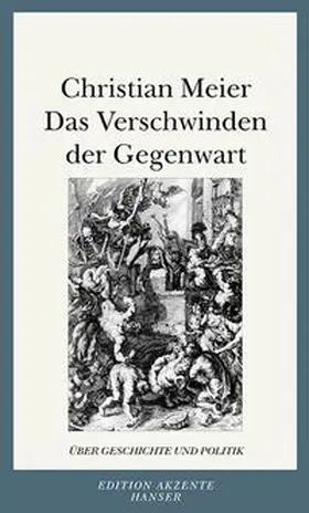 Meier |  Das Verschwinden der Gegenwart | Buch |  Sack Fachmedien