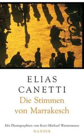 Westermann / Canetti |  Die Stimmen von Marrakesch | Buch |  Sack Fachmedien