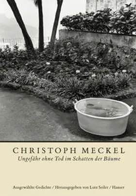 Meckel / Seiler |  Ungefähr ohne Tod im Schatten der Bäume | Buch |  Sack Fachmedien