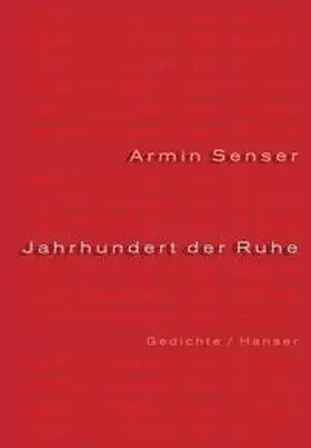 Senser |  Jahrhundert der Ruhe | Buch |  Sack Fachmedien