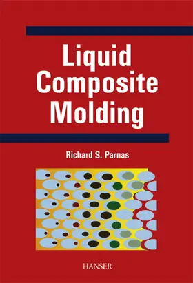 Parnas |  Liquid Composite Molding | Buch |  Sack Fachmedien