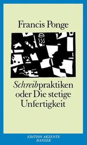 Ponge |  Schreibpraktiken | Buch |  Sack Fachmedien