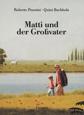 Piumini |  Matti und der Großvater | Buch |  Sack Fachmedien