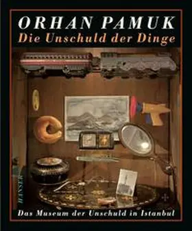 Pamuk |  Die Unschuld der Dinge | Buch |  Sack Fachmedien