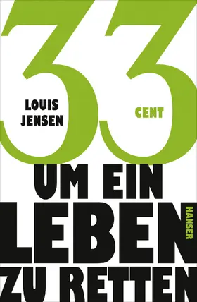 Jensen |  33 Cent - um ein Leben zu retten | Buch |  Sack Fachmedien