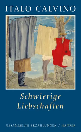 Calvino |  Schwierige Liebschaften | Buch |  Sack Fachmedien