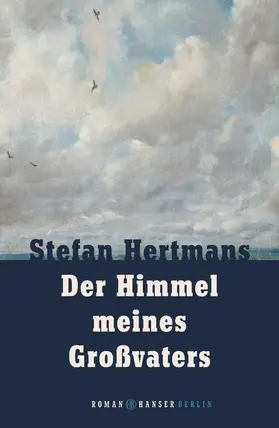 Hertmans |  Der Himmel meines Großvaters | eBook | Sack Fachmedien