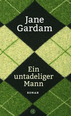 Gardam | Ein untadeliger Mann | E-Book | www2.sack.de