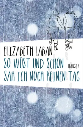 LaBan |  So wüst und schön sah ich noch keinen Tag | Buch |  Sack Fachmedien
