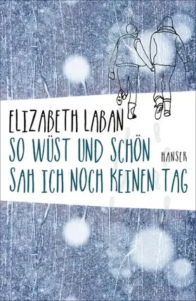 LaBan | So wüst und schön sah ich noch keinen Tag | E-Book | sack.de