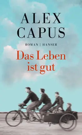 Capus | Das Leben ist gut | Buch | 978-3-446-25267-7 | www2.sack.de