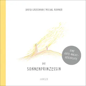 Grossman / Rovner |  Die Sonnenprinzessin | Buch |  Sack Fachmedien