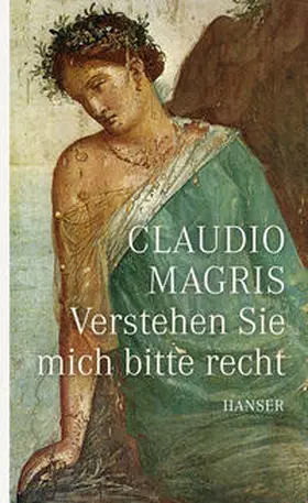 Magris |  Verstehen Sie mich bitte recht | Buch |  Sack Fachmedien